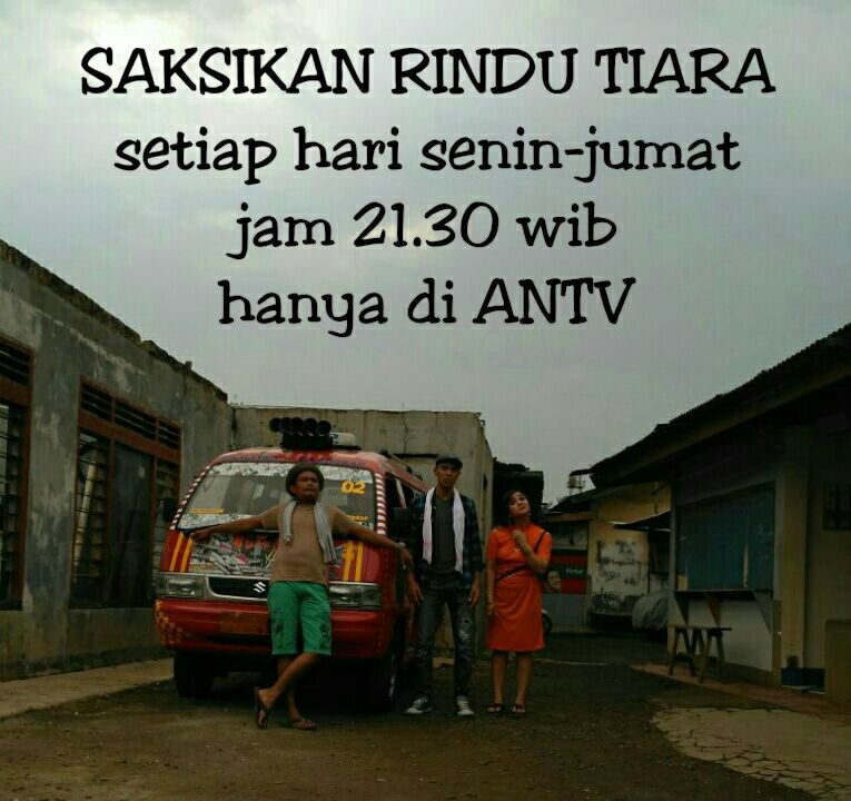 Jangan lupa ya nanti mlm nonton rindu tiara pkl 21.30 wib hanya di antv...mksh..