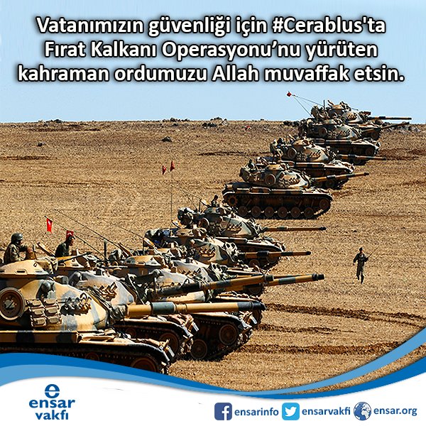 RT EnsarVakfi Vatanımızın güvenliği için Cerablus’ta Fırat Kalkanı