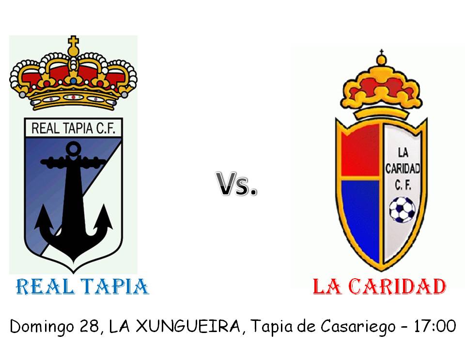 #PrimeraRegional #Grupo2: Real Tapia - La Caridad
📆 28/08/16
⏰ 17:00
📍 LA XUNGUEIRA, Tapia de Casariego