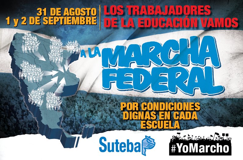 SUTEBAProvincia's tweet photo. Los Trabajadores de la Educación vamos a la #MarchaFederal este 31/8, 1/9 y 2/9
#YoMarcho https://t.co/NQ08rxEUZN
