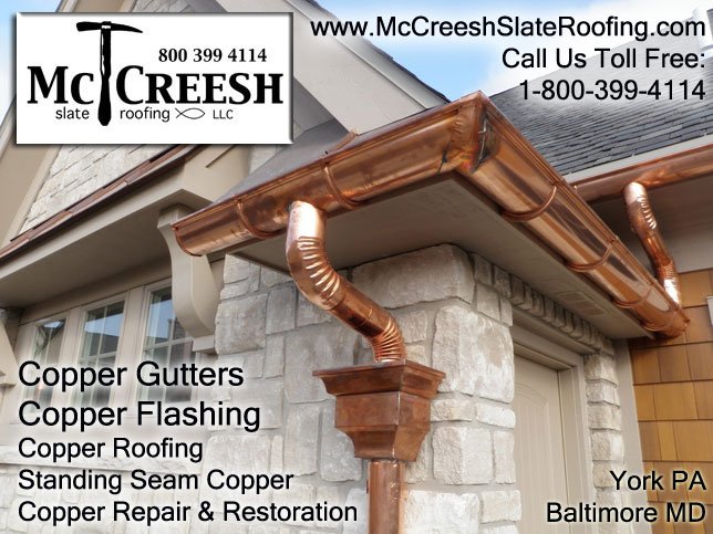 mccreeshslateroofing.com/copper.html #coppergutters #copperflashing #standingseamcopper York PA, Baltimore MD 1-800-399-4114