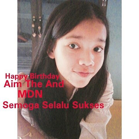 ucapan telat, Makasih banyak khairani
 udah ucapin birthday nya AIM THE END MDN :) #birthday #aimtheend7tahun