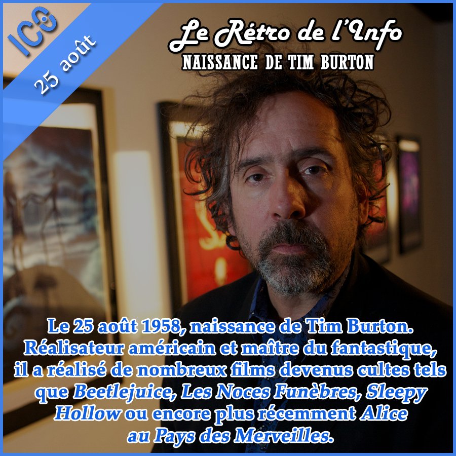 IC0_info's tweet photo. #LeRétroDeLInfo : #25août 1958 naissance de #Tim #Burton
#IC0 #Info #Cinéma #Hollywood https://t.co/wYFWHOp9pf