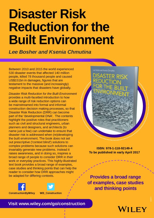 leebosher's tweet photo. Forthcoming textbook on 'Disaster Risk Reduction for the Built Environment' co-authored with @KsChmutina #DRR https://t.co/pixuMmJonX