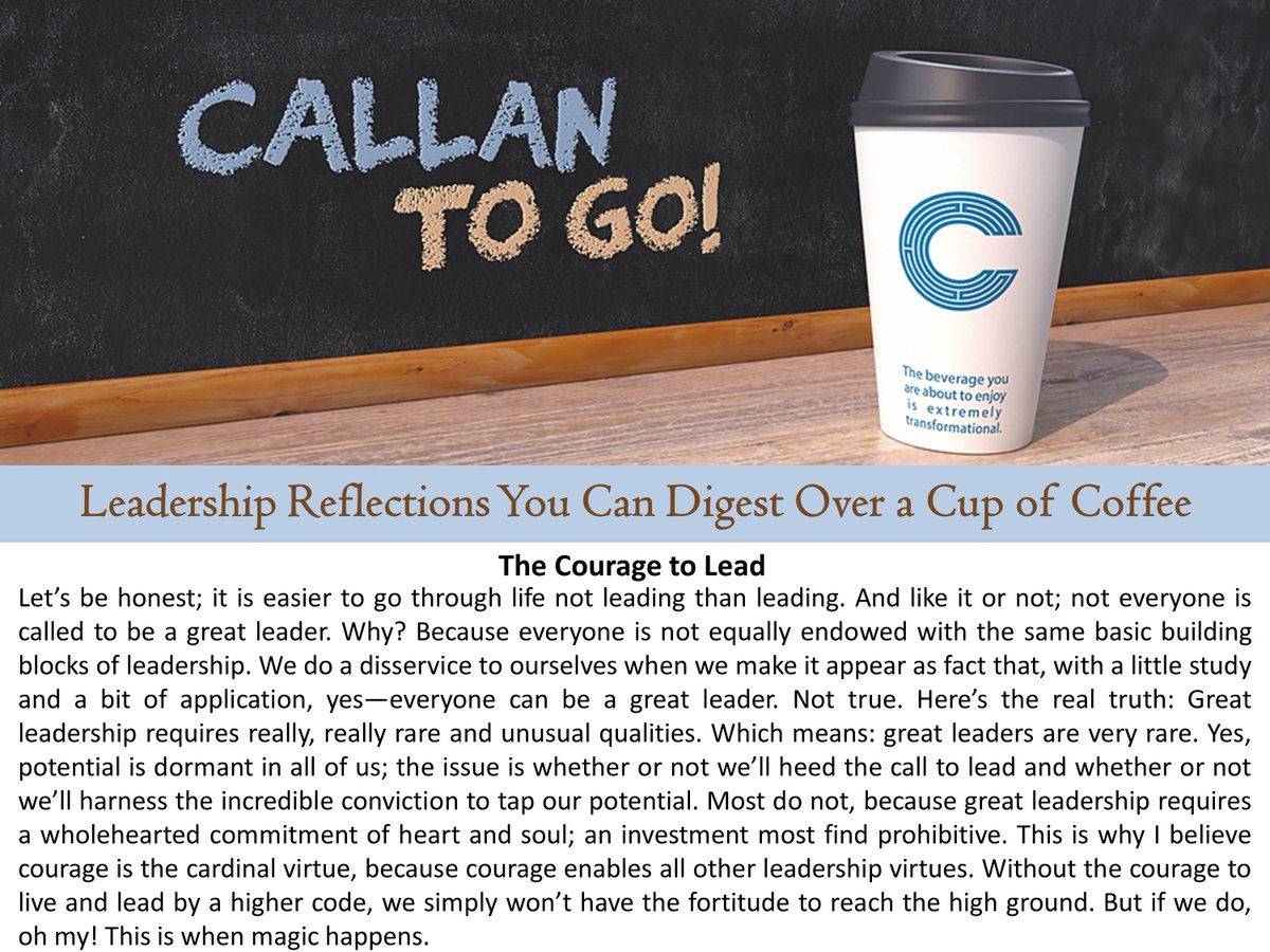 TheCallanCourse's tweet image. Today's #Leadership Reflection: The Courage to Lead. For more leadership, visit callancourse.com