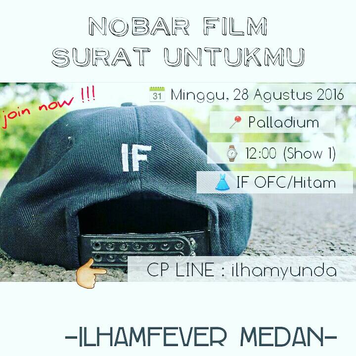 IlhamfeverMDN__'s tweet photo. ILHAMFEVER + SMASHBLAST MEDANNN!! Kuyyy dateng nobar Surat Untukmu hari Minggu 28 Agustus 2016 🙌 https://t.co/tyTHeItfcS