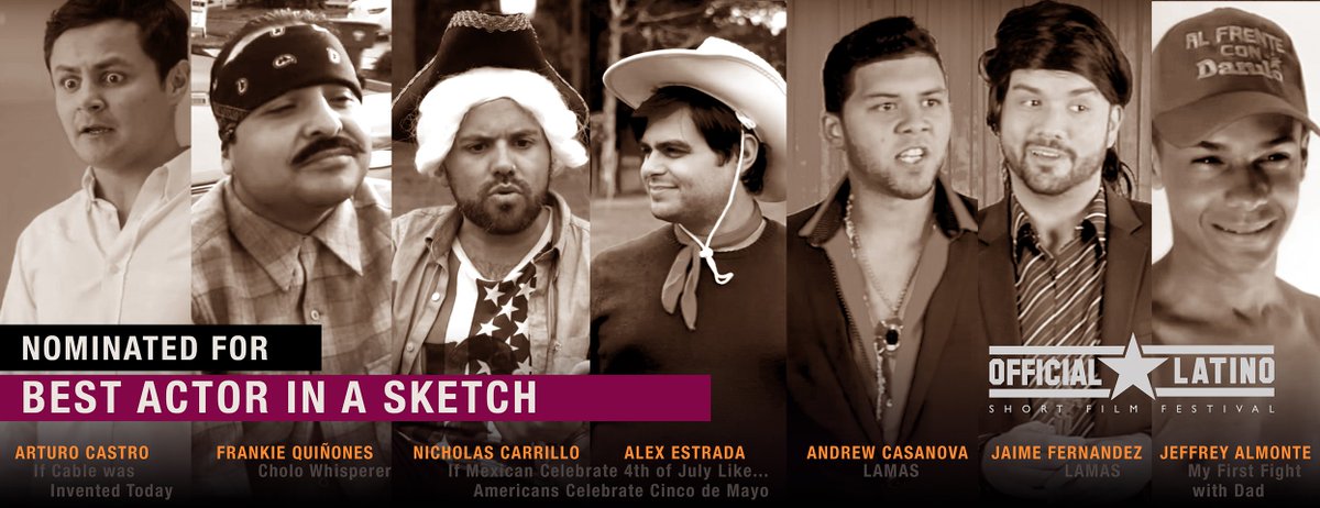 nvisionfestival's tweet photo. NOMINATED FOR BEST ACTOR IN A SKETCH: #arturocastro #frankiequiñones #nicholascarrillo #alexestrada https://t.co/JIdNc2bwZU