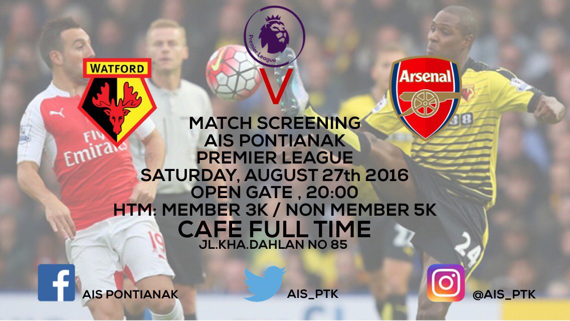 AIS_PTK's tweet photo. 3rd Match
⚽ Watford vs Arsenal
📆 Sabtu, 27 Agt 2016
⏰ 20.00
💶 3K member/5K non
🏠 @FT_Caffe 
@ID_ARSENAL https://t.co/IJOhcR3Sdz