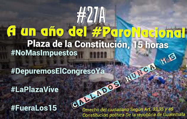 Renuncia_YAGT's tweet photo. #27A #LaPlazaVive #NoMasImpuestos @vozdeltuit @Guatevision_tv @EmisorasUnidas @PDHgt @An0nymousGT @diariodigitalgt https://t.co/iYl3AedyAQ