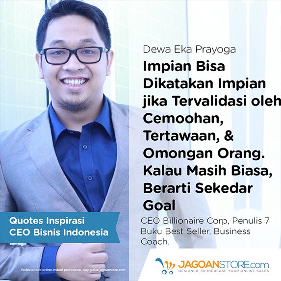 Quotes Inspirasi 8 CEO Bisnis Paling Berpengaruh Di Indonesia - Chirpstory