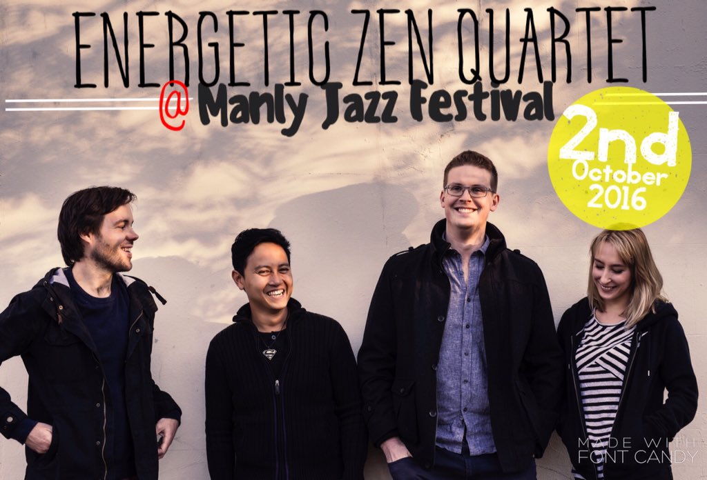 devadrums's tweet image. ENERGETIC ZeN Quartet will be performing @Manly Jazz Fest 2016, Sydney 2nd October