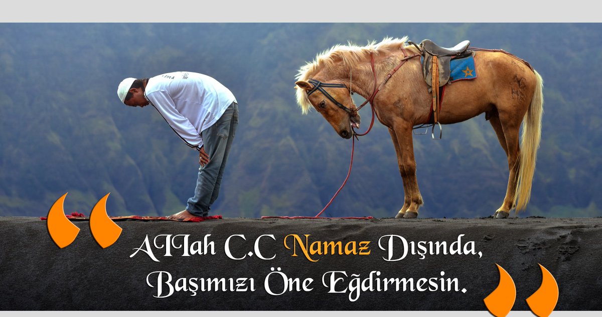 #BuradanSizlereDiyorumKi AIIah C.C namaz dışında, başımızı öne eğdirmesin.