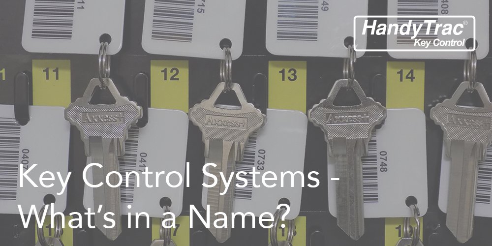 HandyTrac's tweet image. #KeyControlSystems - What&apos;s in a Name? bit.ly/2bxz0Sx
