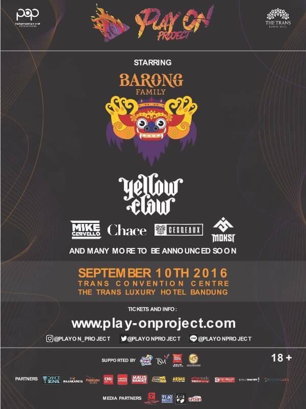 Barong Family 2016 w/ <a href="/YELLOWCLAW/">YELLOW CLAW</a> at Trans Convention Center, Bandung (10 sept 2016) | <a href="/PLAYONPROJECT/">PLAY-ON PROJECT</a>