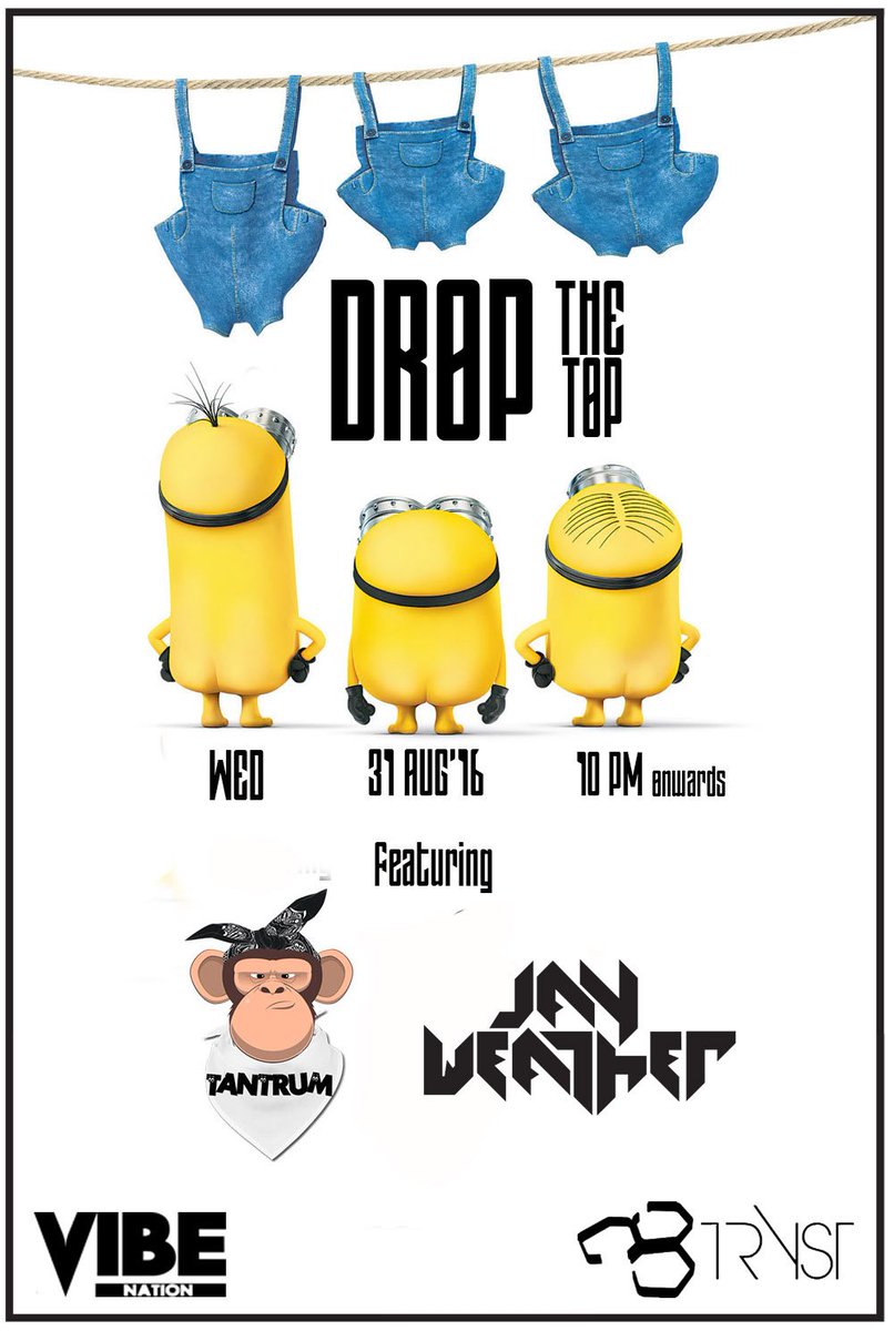 VIBENATIONAL's tweet photo. #Mumbai This wed 31 Aug 2016 . Drop the Top ft Tantrum &amp; Jay Weather at Tryst. 
https://t.co/f1OSYPZcRh https://t.co/5hJJ7yHAkm