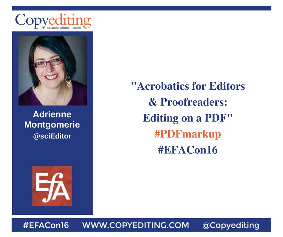 Copyediting's tweet photo. Up next at #EFACon16: @sciEditor on "Acrobatics for Editors & Proofreaders: Editing on a PDF" #PDFmarkup #EFACon16 https://t.co/TjgmTmh3V5