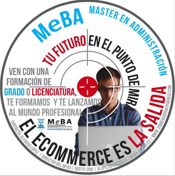 MeBAunizar's tweet photo. En septiembre, ya las últimas plazas en el #MeBA2017 #ecommerce #unizar https://t.co/5zit2LkOcy ¡no te lo pierdas! https://t.co/VOl5zMo3FK