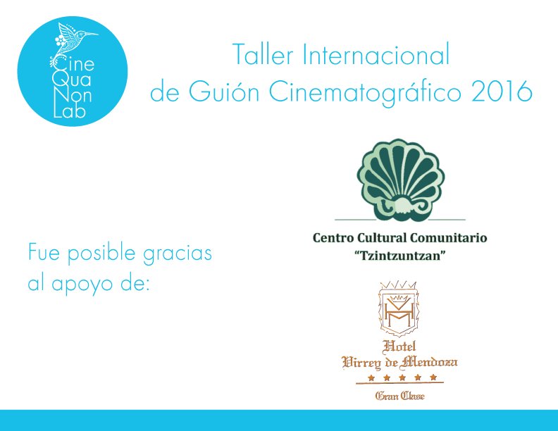 CineQuaNonLab's tweet photo. #CineQuaNonLab2016 fue posible gracias al patrocinio y apoyo de: @Imcine @VirreydeMendoza #VillaDAcqua https://t.co/KDcWKVeYys
