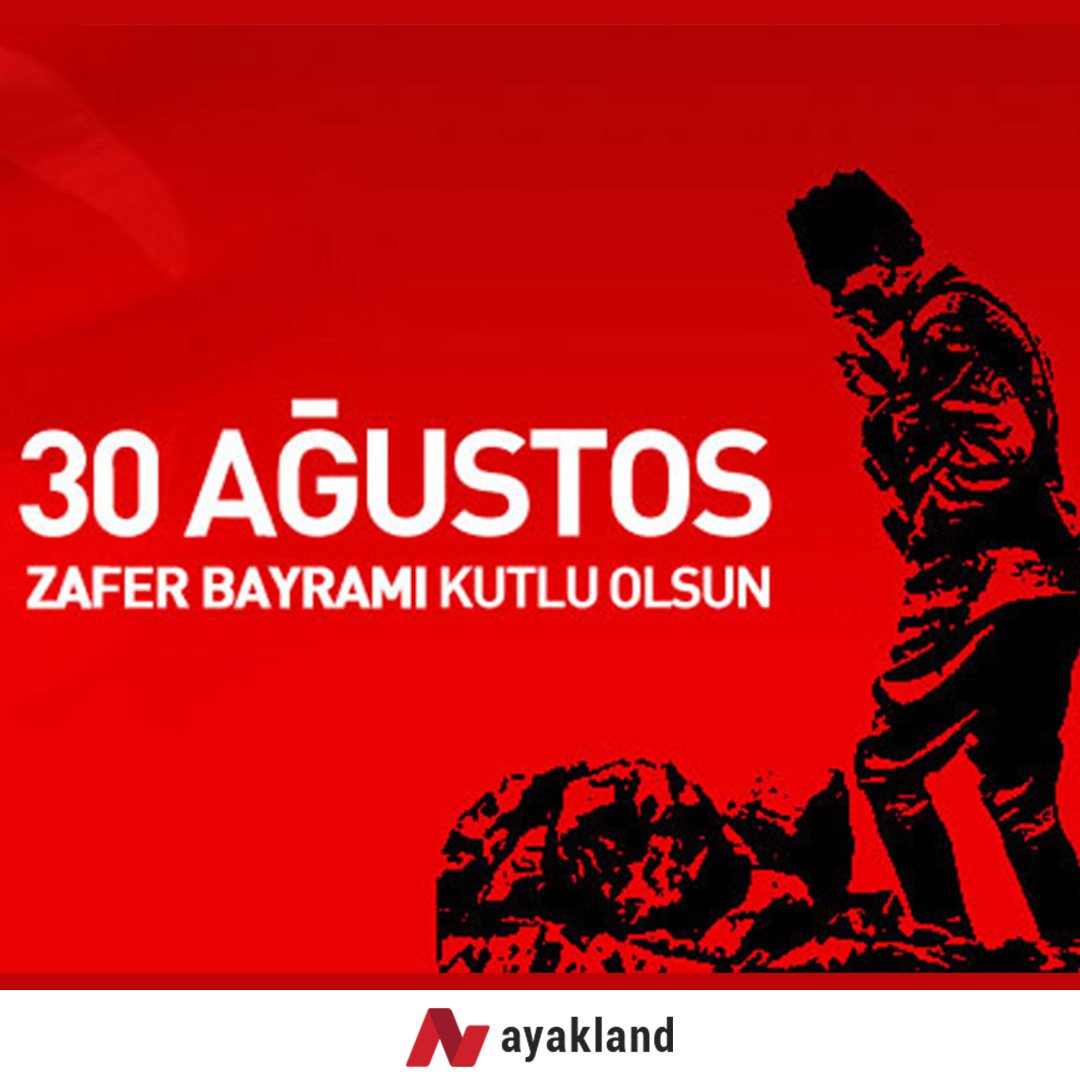 Ayakland's tweet photo. 30 Ağustos Zaferi'nin 94. yıl dönümünü birlik ve beraberlik içerisinde kutlamak dileğiyle. Bayramınız kutlu olsun! https://t.co/gdSH4In3U9