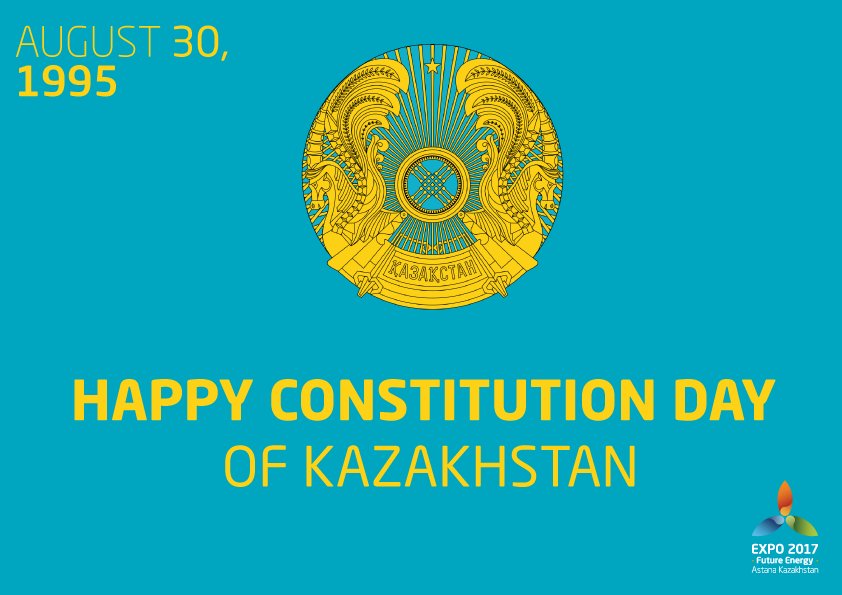 EXPO 2017 Astana Int on Twitter: "Today we celebrate Constitution Day of #Kazakhstan! On Aug 30, 1995 Kazakhstan officially obtained its independence! https://t.co/9daUvqHfyb" / Twitter