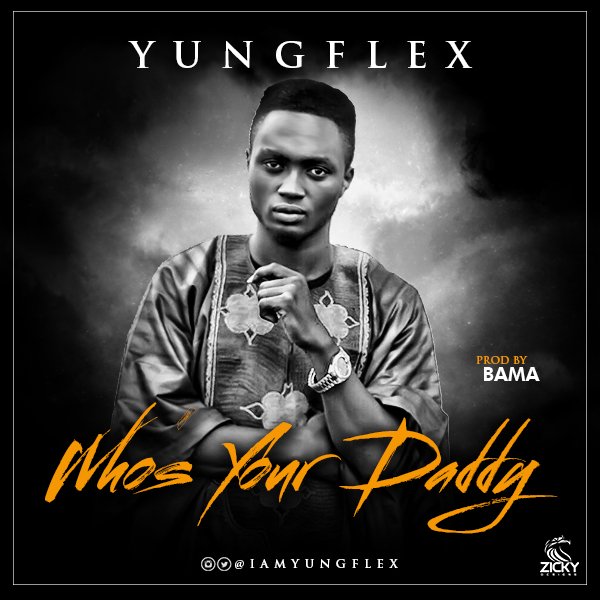 HypeNigeria's tweet photo. Music Premier : Yung Flex - Who's Your Daddy
https://t.co/X2kNBB6trY cc @IamYungFlex #Possible4Less #Download #mp3 https://t.co/mHghCxrUFh