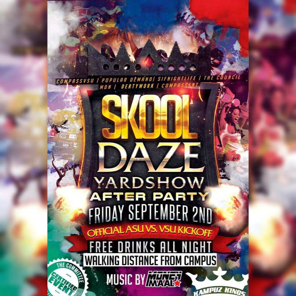 _jay303's tweet photo. 🔥SKOOOOOL DAAAAZEEE🔥
🏈The Official ASU vs. VSU Kickoff🏈 
🍻FREE DRINKS ALL NIGHT LONG🍻
🗓Friday , September 2nd 🗓 https://t.co/ukR5Qj2E7T