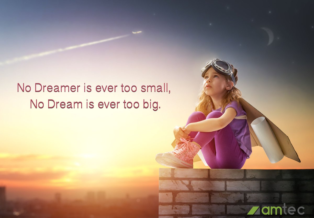 No Dreamer is ever too small; No #Dream is ever too big. #JoyTrain #SuccessTRAIN #Motivation RT@AmtecStaffing