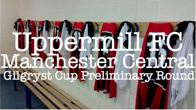 mcrcentralfc's tweet image. This Saturday we travel to @Uppermill_FC in the Gilgryst Cup preliminary round. Our first cup game in 85 Years!!