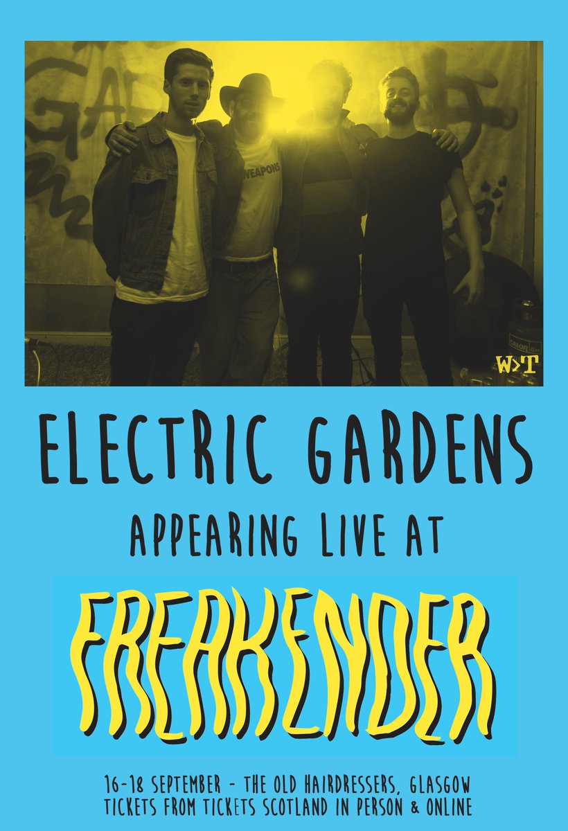 Electric Gardens performing live at Freakender
ticks - tickets-scotland.com  
RSVP - facebook.com/events/1765389…