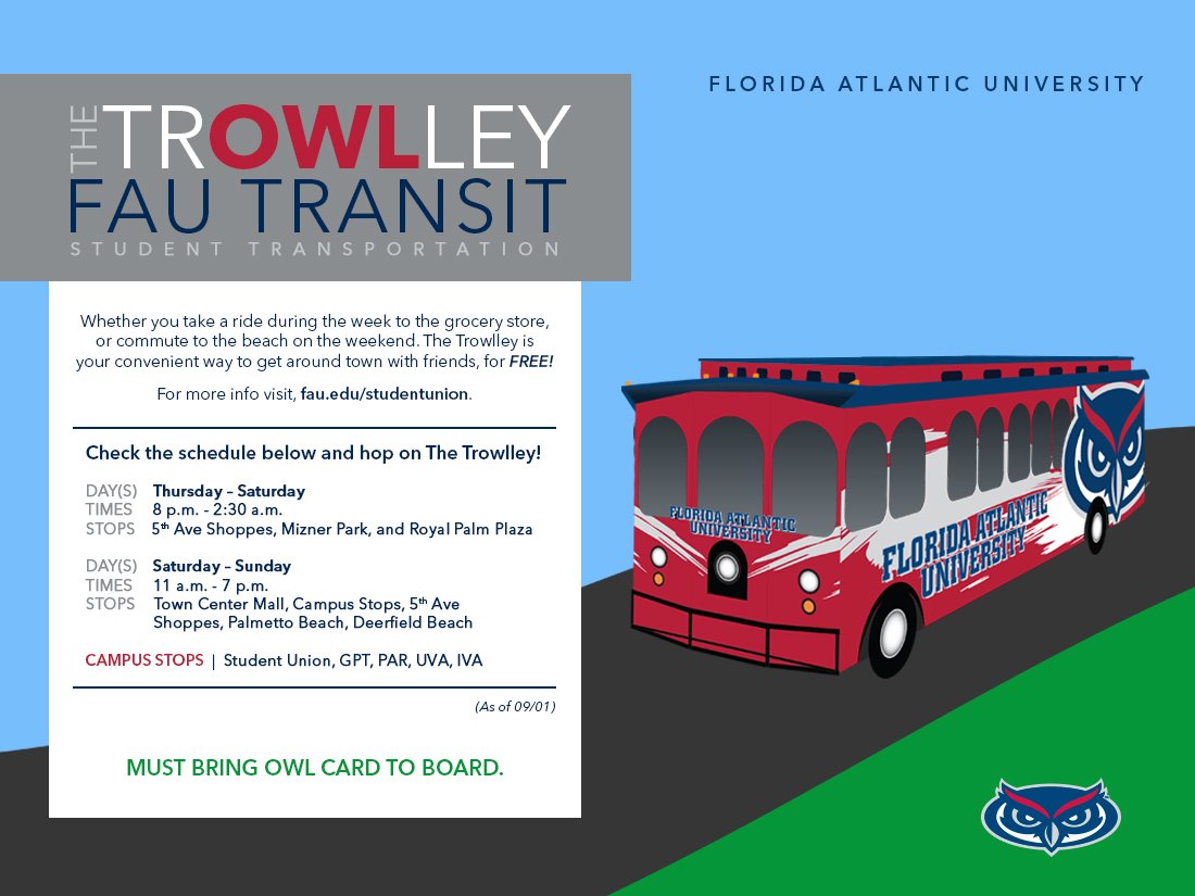 The FAU trOWLley starts tomorrow. Traveling from the grocery store or the beach, bring your owl cards and hop on.