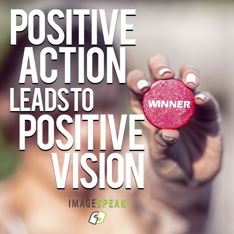 ImgSpeak's tweet photo. A #PositiveAction leads to #Positive Vision! #WinInBusiness #WinInLife https://t.co/Rs03spVRGH