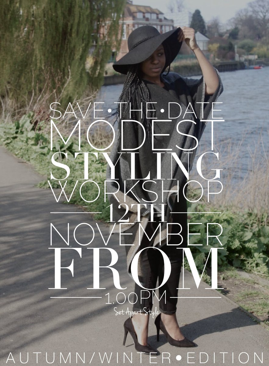 setapartstyle_'s tweet photo. We're back with our next Modest Styling Workshop! An Autumn/Winter edition! More details to follow.✨ #SetApartStyle https://t.co/DtbYajqpH0