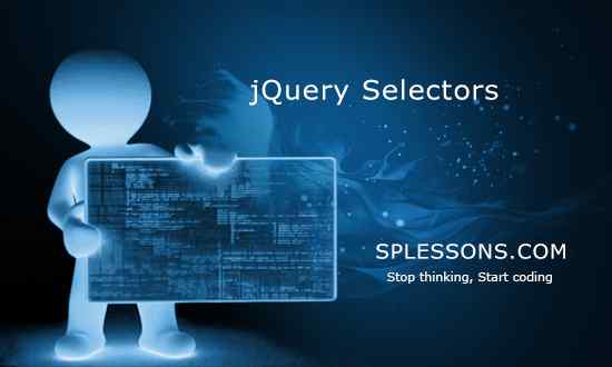 splessons's tweet image. (jQuery Selectors) - #jQuerySelectors, #jQueryTutorials, #jQuery, #OnlineTutorials, #SPLessons