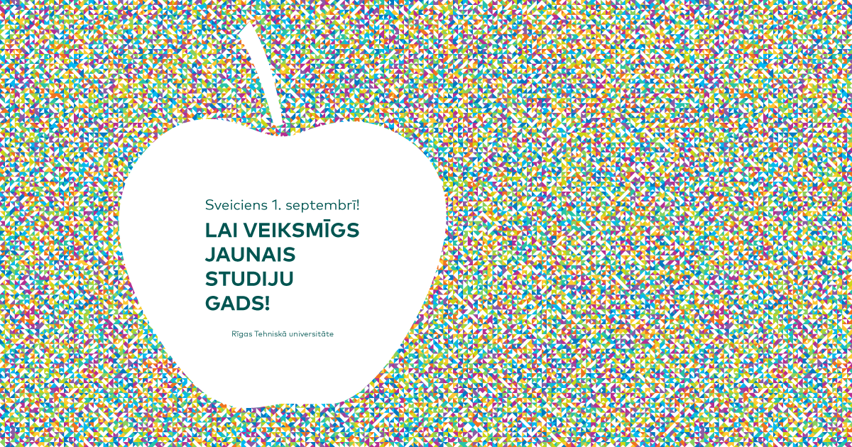 RTU_LV's tweet photo. Lai veiksmīgs un jaunām zināšanām bagāts jaunais studiju gads! https://t.co/tleuyRtw6p