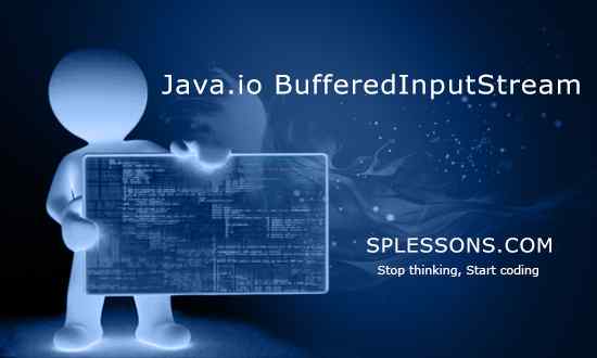splessons's tweet image. (Java.io BufferedInputStream) - #JavaioBufferedInputStream, #JavaioTutorials, #Javaio, #SPLessons