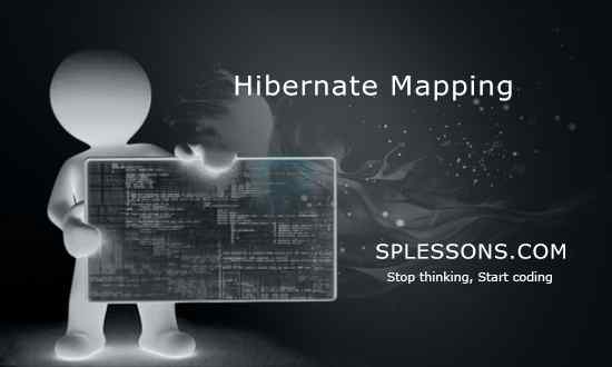 splessons's tweet image. (Hibernate Mapping) - #HibernateMapping, #HibernateTutorials, #Hibernate, #OnlineTutorials, #SPLessons