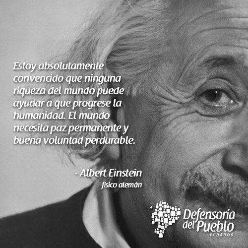 DefensoríadelPueblo в Twitter: „#ExcelenteJueves Compartimos contigo una  hermosa frase de Albert Einstein sobre la paz /MPHxh4fhIY“ /  Twitter