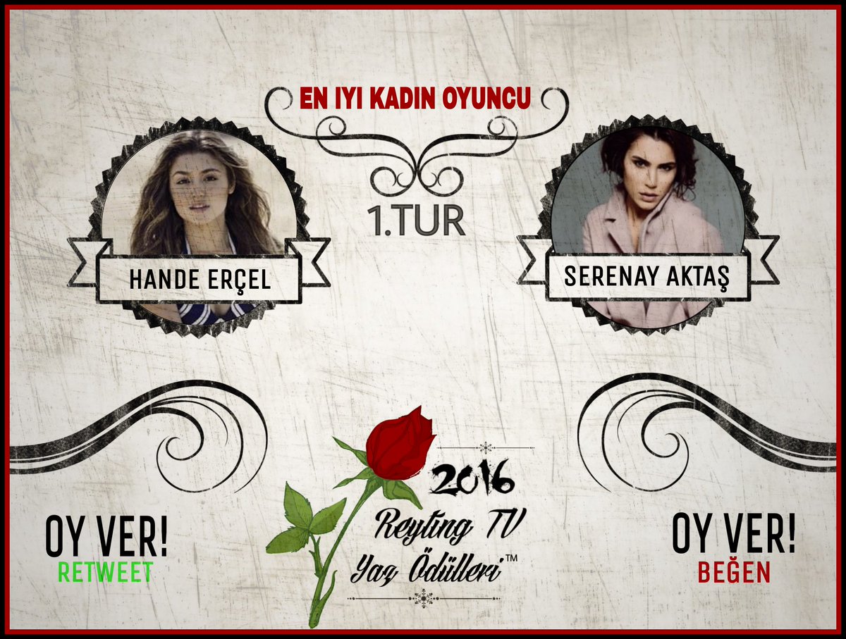 1.TUR | EN IYI KADIN OYUNCU 
Hande Erçel diyorsanız 'Retweet'
Serenay Aktaş diyorsanız 'Beğen'