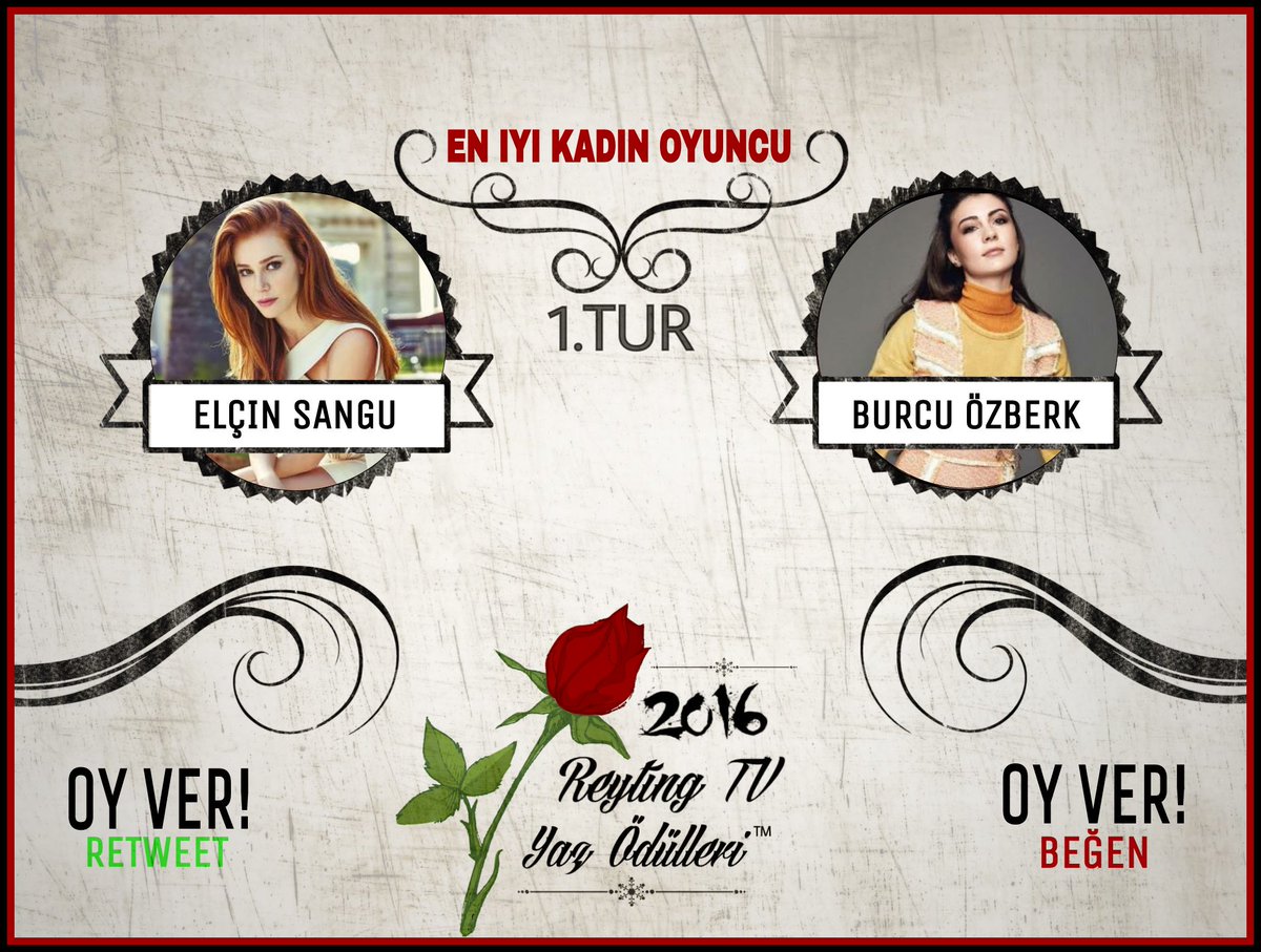 ReytingTv's tweet photo. 1.TUR | EN IYI KADIN OYUNCU 
Elçin Sangu diyorsanız 'Retweet'
Burcu Özberk diyorsanız 'Beğen' https://t.co/9tleERywOO