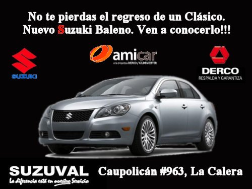 MauR0X's tweet photo. Nuevo #Suzuki #Baleno, el Regreso de un Clásico. #Suzuval #LaCalera #Derco Financiamiento #Amicar 33-2222850 https://t.co/36kA3suHiX