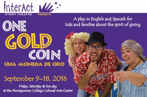 InterAct Story Theatre Presents "One Gold Coin–Una moneda de oro" A play for kids and families