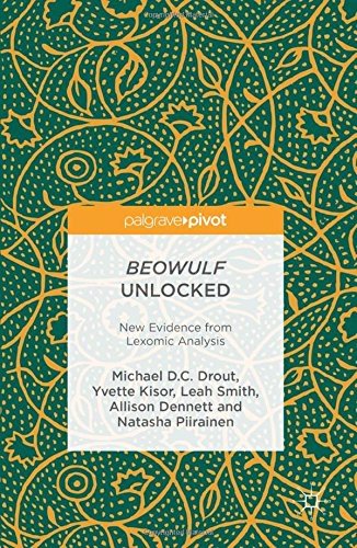 New <a href="/lexomics/">Lexomics Research</a> Beowulf book is out. Co-authored with <a href="/wheaton/">Wheaton College (MA)</a> alums Leah Smith, Tasha Piirainen and Allison Dennett