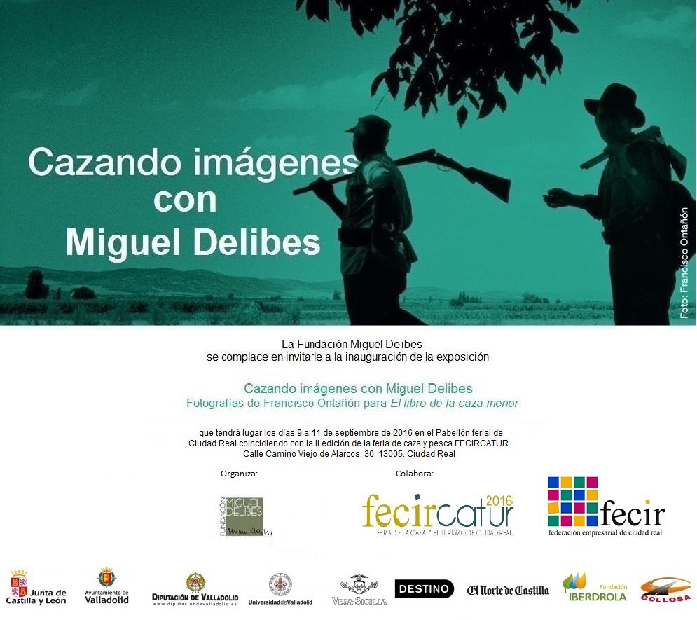 La Exposición "Cazando imágenes con Miguel Delibes" estará presente en Fecircatur 2016.