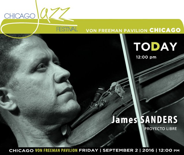 jazzsharing's tweet photo. →@ChiJazzFest 2016 #Chicago
#JamesSanders y ProyectoLibre
https://t.co/rgDOVieVDD
TODAY 12pm
https://t.co/levlbceMUb https://t.co/GXDgidupCo