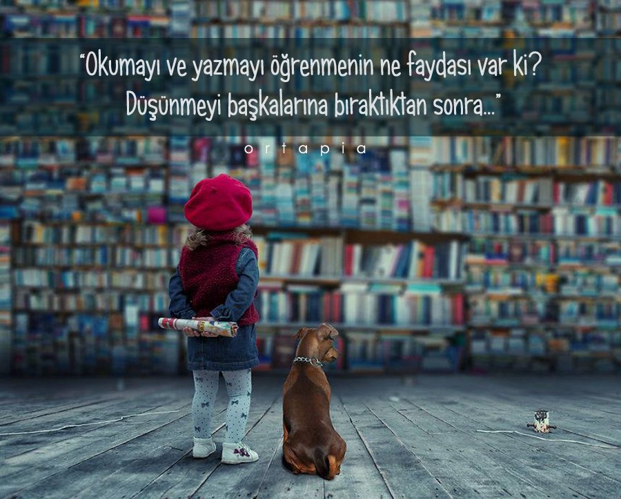 Günün tavsiyesi: Düşünmeyi başkalarına bırakmayın...