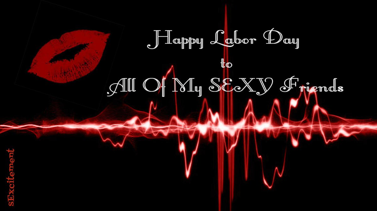 TheSexcitement's tweet photo. Hope everyone has a SEXY weekend ;) XOX  #LaborDayWeekend #InternetFriendDay #sExcitement #weekend #LaborDay https://t.co/Vd0O87oDwn