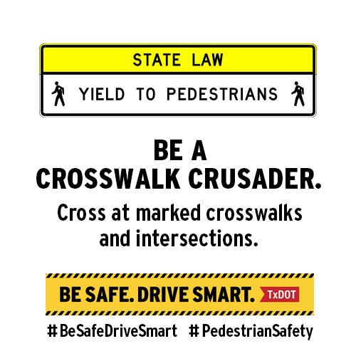 Texas Department of Transportation on Twitter "Use crosswalks when crossing the street and obey