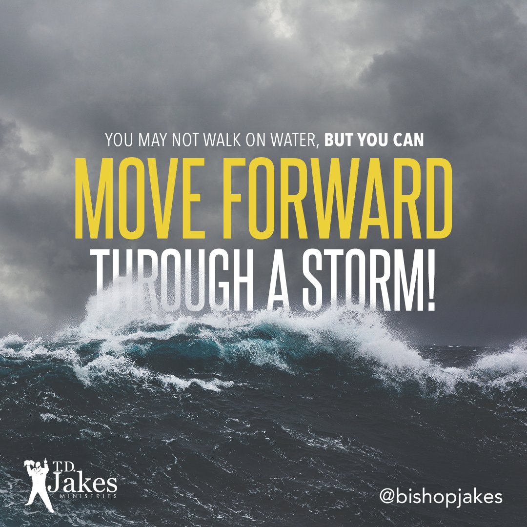 Good Morning!
It's possible to move through any storm you face when you are with the One who walked on water!