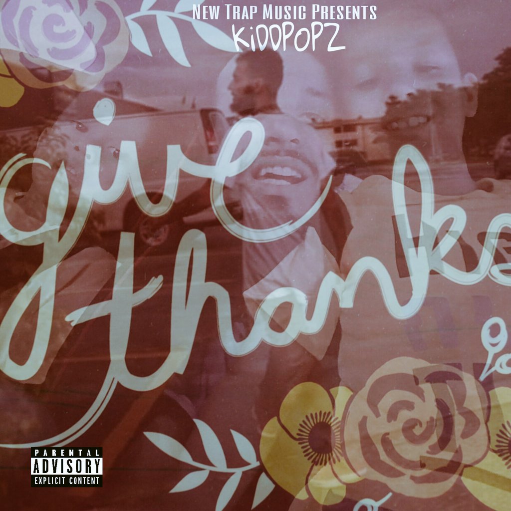 POPZNNICKB's tweet photo. New Music : KiDDPOPZ - Give Thanks (Everyday) https://t.co/XByrfwMFBI https://t.co/bKQtySwd86