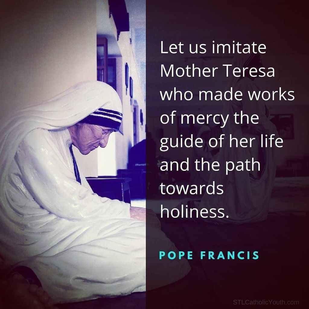 CatholicMom_com's tweet photo. Let us imitate Mother Teresa who made works of mercy the guide of her life and the path towards holiness. #PopeFran… https://t.co/aqf9LVvkFD